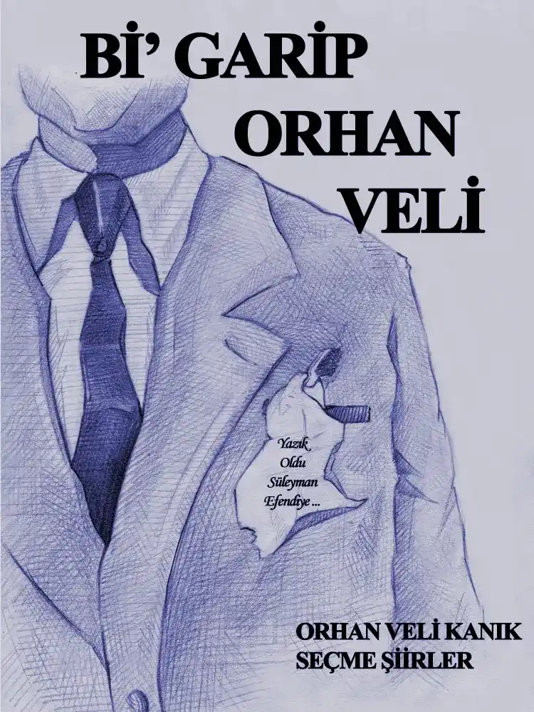 Bi' Garip Orhan Veli